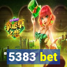 5383 bet